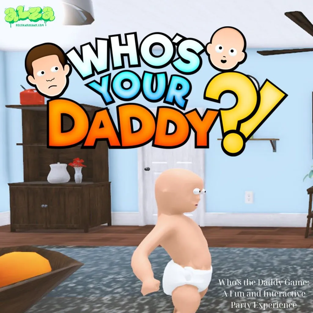 Who’s the Daddy Game: A Fun and Interactive Party Experience